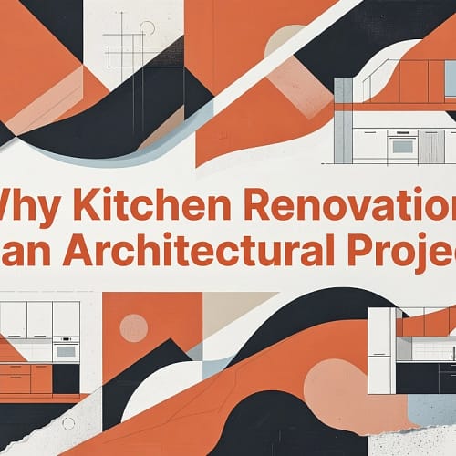 Professional header image for industry analysis: Why Kitchen Renovation Is an Architectural Project